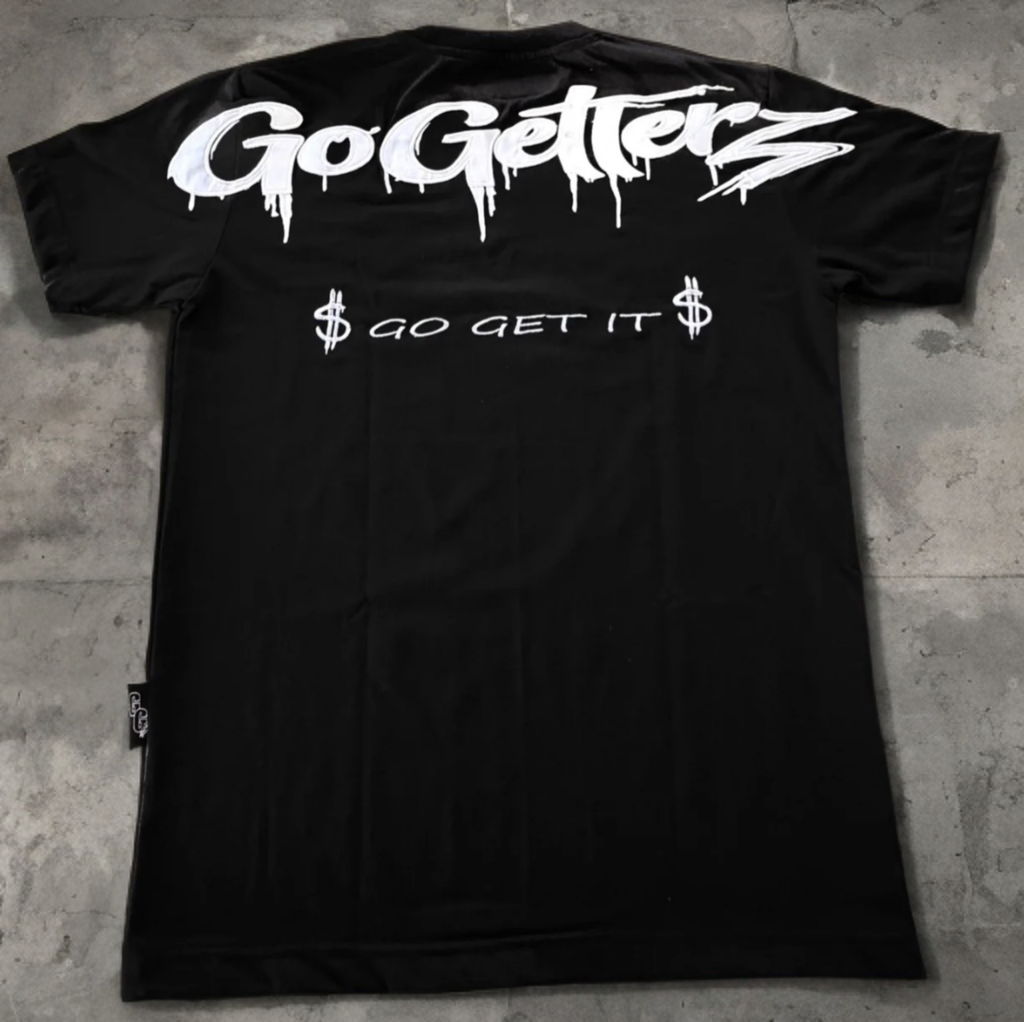 GO GET IT. T-SHIRT